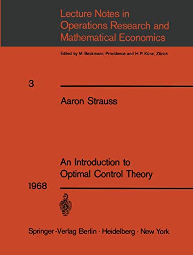 9783540042525: An Introduction to Optimal Control Theory (Lecture Notes in Economics and Mathematical Systems, No. 3)
