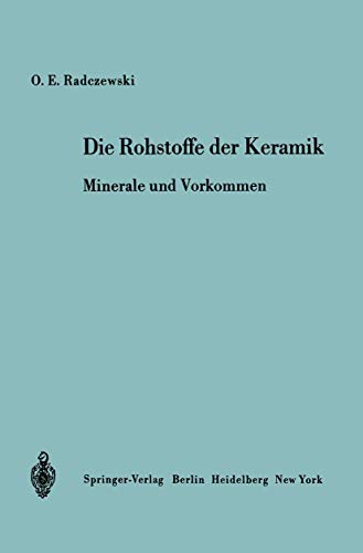 Beispielbild fr Die Rohstoffe der Keramik : Minerale und Vorkommen zum Verkauf von Chiron Media