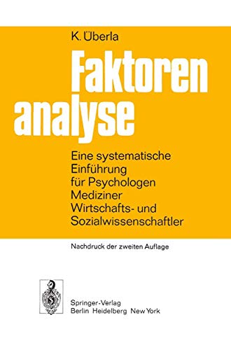 Faktorenanalyse. Eine systematische Einführung für Psychologen, Mediziner, Wirtschafts- und Sozia...