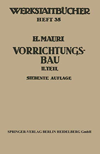 Beispielbild fr Der Vorrichtungsbau : Zweiter Teil: Typische allgemein verwendbare Vorrichtungen (Konstruktive Grundsatze, Beispiele, Fehler) zum Verkauf von Chiron Media