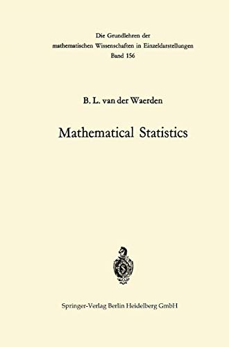 Imagen de archivo de Mathematical Statistics. Grundlehren der mathematischen Wissenschaften in Einzeldarstellungen Band 156 a la venta por Zubal-Books, Since 1961