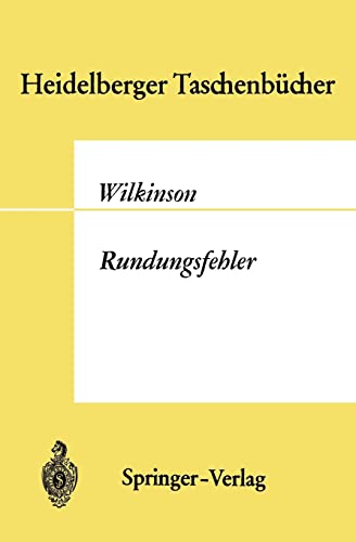 Rundungsfehler (Heidelberger TaschenbÃ¼cher, 44) (German Edition) (9783540045427) by Wilkinson, J. H.