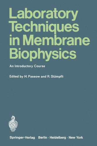 9783540045922: Laboratory Techniques in Membrane Biophysics: An Introductory Course