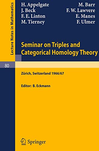Seminar on Triples and Categorical Homology Theory : ETH 1966/67 - F. W. Lawvere
