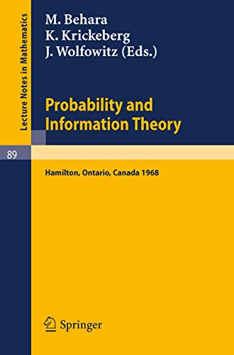 Probability and Information Theory : Proceedings of the International Symposium at McMaster University, Canada, April, 1968 - M. Behara