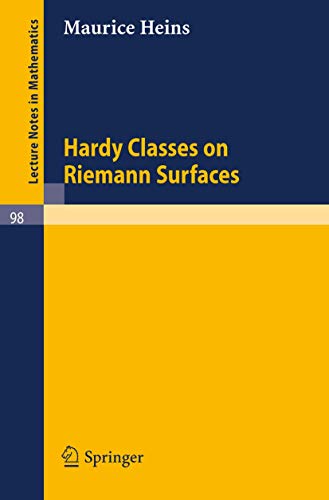 Stock image for Hardy Classes on Riemann Surfaces (Lecture Notes in Mathematics 98) for sale by Zubal-Books, Since 1961