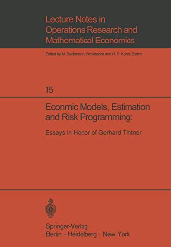 Beispielbild fr Economic Models, Estimation and Risk Programming: Essays in Honor of Gerhard Tintner (Lecture Notes in Economics and Mathematical Systems) zum Verkauf von Artless Missals