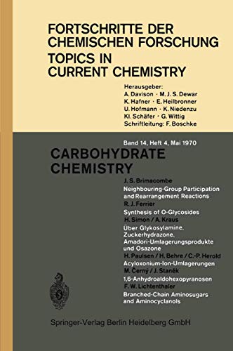 Imagen de archivo de Carbohydrate Chemistry (Topics in Current Chemistry, 14/4) (English and German Edition) a la venta por Lucky's Textbooks