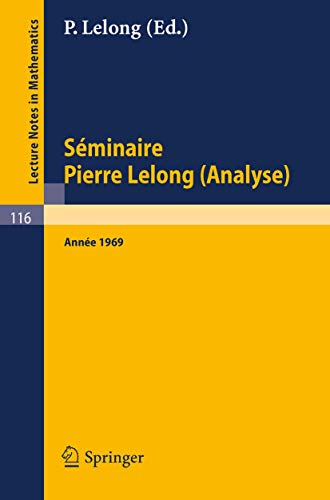 Séminaire Pierre Lelong (Analyse). Année 1969 : Institut Henri Poincaré, Paris - B. Eckmann