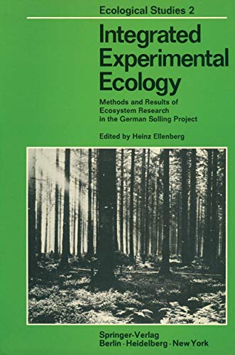 Beispielbild fr Integrated Experimental Ecology Methods & Results of Ecosystem Research in the German Solling Project (Ecological Studies Analysis & Synthesis Series Vol.2) zum Verkauf von Harry Alter