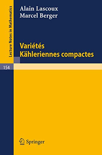 Stock image for Varietes Kahleriennes Compactes (Lecture Notes in Mathematics) for sale by Hay-on-Wye Booksellers