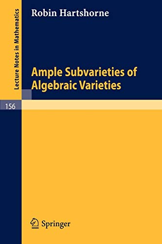 Beispielbild fr Ample Subvarieties of Algebraic Varieties zum Verkauf von Ria Christie Collections