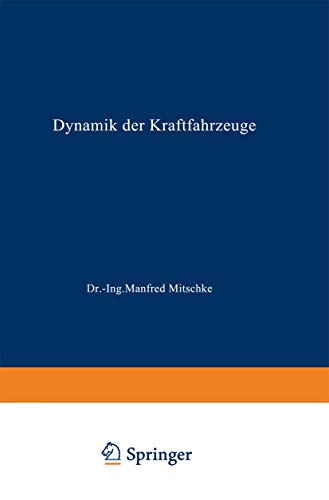 Dynamik Der Kraftfahrzeuge (German Edition)