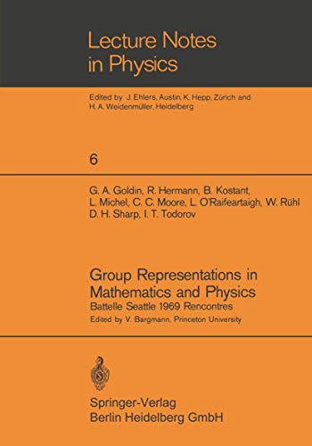 Group Representations in Mathematics and Physics : Battelle Seattle 1969 Rencontres (Lecture Note...