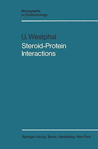 Steroid-Protein Interactions. (Monographs on Endocrinology Volume 4)