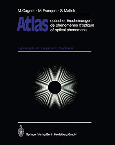 9783540053668: Atlas Optischer Erscheinungen / Atlas de Phenomenes D'optique / Atlas of Optical Phenomena: Erganzungsband * Supplement * Supplement