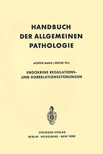 Imagen de archivo de Endokrine Regulations- und Korrelationsstrungen (Handbuch der allgemeinen Pathologie / Regulationen) a la venta por medimops