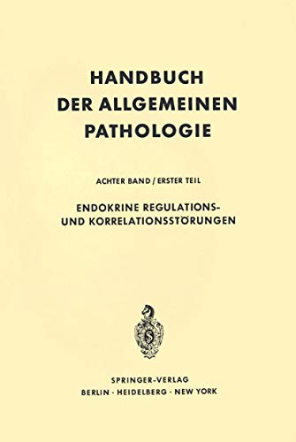 Stock image for Endokrine Regulations- und Korrelationsstrungen (Handbuch der allgemeinen Pathologie / Regulationen) for sale by medimops