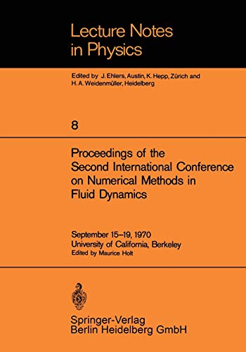 Stock image for Proceedings of the Second International Conference on Numerical Methods in Fluid Dynamics: September 15?19, 1970 University of California, Berkeley (Lecture Notes in Physics, 8) for sale by Lucky's Textbooks