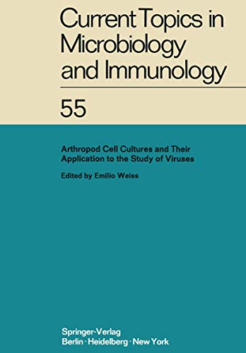 Imagen de archivo de Arthropod Cell Cultures and Their Application to the Study of Viruses (Current Topics in Microbiology and Immunology) a la venta por Phatpocket Limited