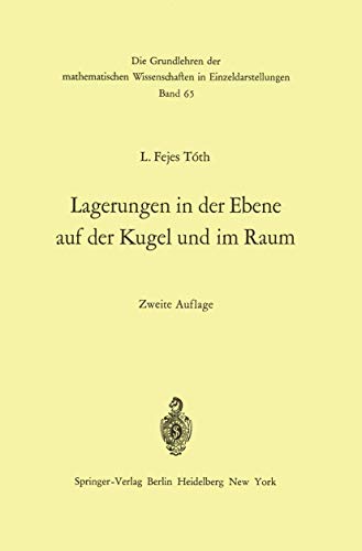9783540054771: Lagerungen in der Ebene auf der Kugel und im Raum (Grundlehren der mathematischen Wissenschaften) (German Edition)