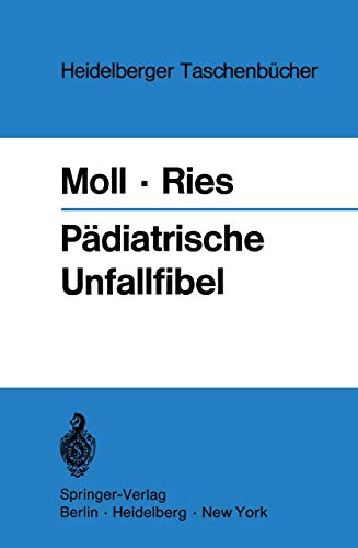 Imagen de archivo de Pdiatrische Unfallfibel. (Heidelberger Taschenba1/4cher) a la venta por medimops