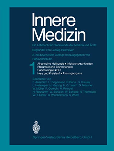 Innere Medizin. Band 1: Allgemeine Grundlagen und Grundregeln der Heilkunde, Infektionskrankheite...