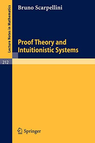 9783540055419: Proof Theory and Intuitionistic Systems (Lecture Notes in Mathematics, 212)