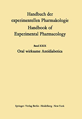 Stock image for Oral wirksame Antidiabetika. Handbuch der experimentellen Pharmakologie 24. for sale by Wissenschaftliches Antiquariat Kln Dr. Sebastian Peters UG