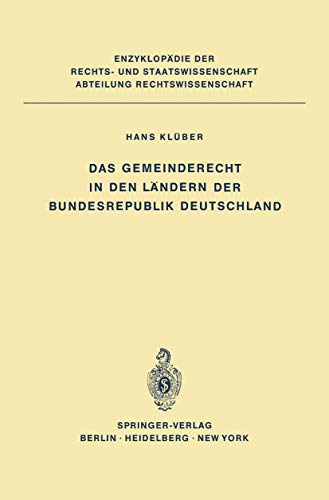 Das Gemeinderecht in den Ländern der Bundesrepublik Deutschland. Enzyklopädie der Rechts- und Sta...