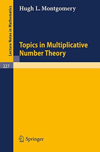 Imagen de archivo de Topics in Multiplicative Number Theory (Lecture Notes in Mathematics) a la venta por Webster's Bookstore Cafe, Inc.