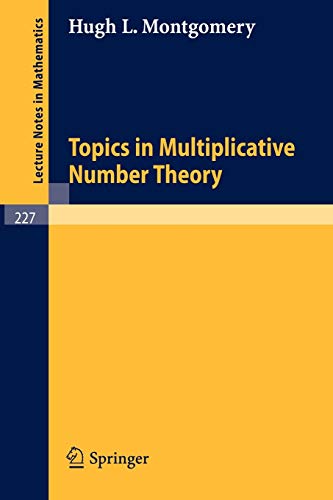 9783540056416: Topics in Multiplicative Number Theory: 227 (Lecture Notes in Mathematics)