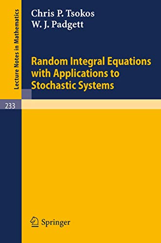 Beispielbild fr Random Integral Equations with Applications to Stochastic Systems. zum Verkauf von Antiquariat Bernhardt