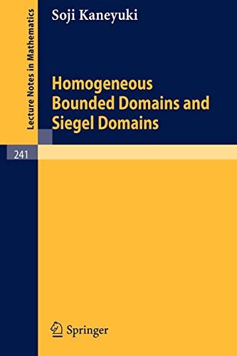 Stock image for Homogeneous Bounded Domains and Siegel Domains. Lecture Notes in Mathematics, 241 for sale by Zubal-Books, Since 1961