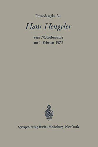 Freundesgabe für Hans Hengeler zum 70. Geburtstag am 1. Februar 1972. Hrsg. v. W. Bernhardt, W. H...