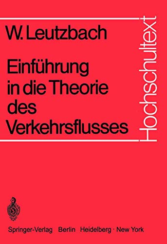 Beispielbild fr Einfhrung in die Theorie des Verkehrsflusses (Hochschultext) (German Edition) zum Verkauf von Lucky's Textbooks