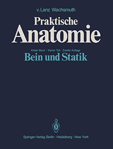 Beispielbild fr Bein und Statik (Praktische Anatomie, 1 / 4) zum Verkauf von Buchmarie