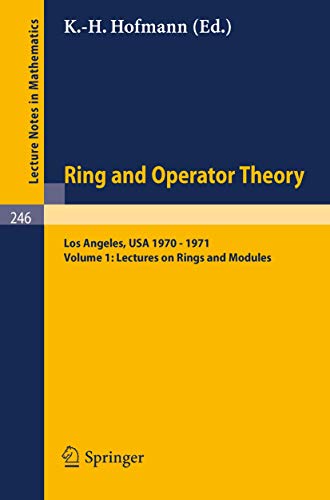 Stock image for Tulane University Ring and Operator Theory Year, 1970-1971: Vol. 1: Lectures on Rings and Modules (Lecture Notes in Mathematics, 246) for sale by Zubal-Books, Since 1961