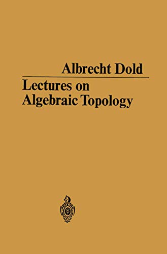Stock image for Lectures on Algebraic Topology (Grundlehren Der Mathematischen Wissenschaften (Springer Hardcover)) for sale by HPB-Red