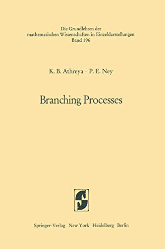 Branching Processes. (= Die Grundlehren der mathematischen Wissenschaften - Band 196). - Athreya, K.B. und P.E. Ney.