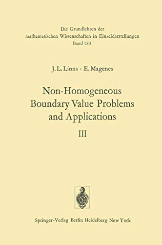 Non-Homogeneous Boundary Value Problems and Applications: Volume III (Grundlehren der mathematischen Wissenschaften) (9783540058328) by Jacques-Louis Lions; Enrico Magenes