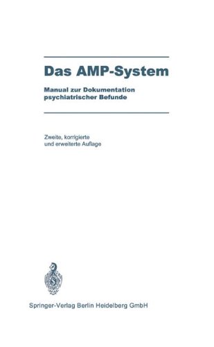 Stock image for Das Amp-System: Manual Zur Dokumentation Psychiatrischer Befunde for sale by medimops