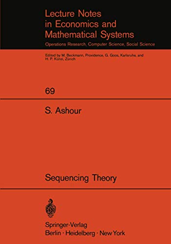 Sequencing theory. [Lecture notes in economics and mathematical systems. Bd. 69].