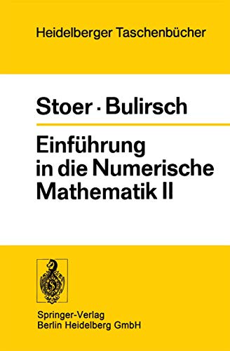 Stoer, Josef: Einführung in die numerische Mathematik; Teil: 2. : Unter Berücks. von Vorlesungen ...