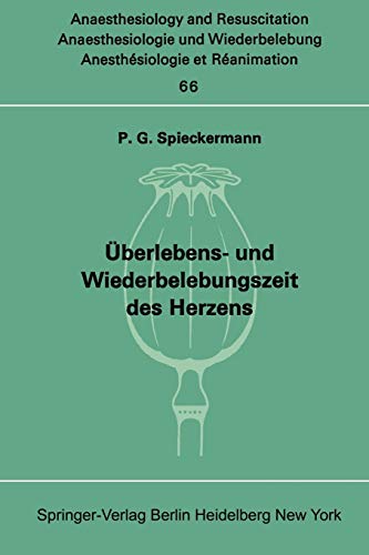 9783540059646: Uberlebens- Und Wiederbelebungszeit Des Herzens: 66 (Anaesthesiologie und Intensivmedizin Anaesthesiology and Intensive Care Medicine)