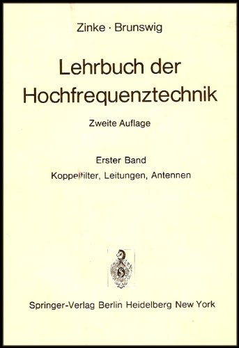 Stock image for Lehrbuch der Hochfrequenztechnik: Band 1: Koppelfilter, Leitungen, Antennen (German Edition) for sale by Ammareal