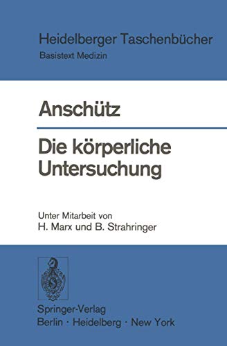 Beispielbild fr Die krperliche Untersuchung 2.Auflage - Seiten markiert zum Verkauf von Weisel