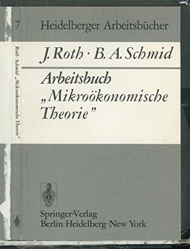 Arbeitsbuch der Mikroökonomische Theorie