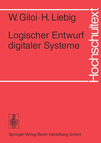 9783540060673: Logischer Entwurf Digitaler Systeme (Hochschultext)