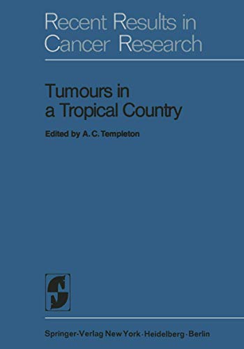 9783540061144: Tumours in a Tropical Country: A Survey of Uganda 1964-1968 (Recent Results in Cancer Research)